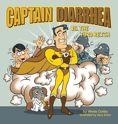 Captain Diarrhea vs. The Turd Reich 1