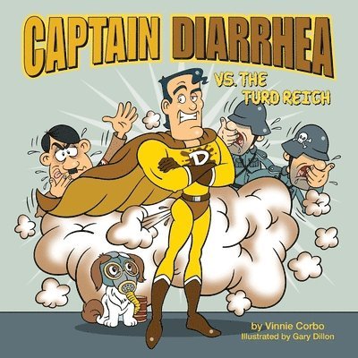 Captain Diarrhea vs. The Turd Reich 1
