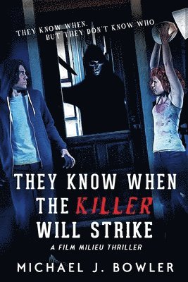 Michael J Bowler, Michael J. Bowler - They Know When The Killer Will Strike, Häftad