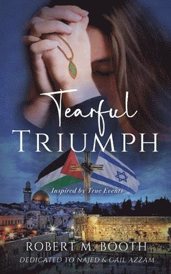 Robert Marshall Booth - Tearful Triumph, Häftad. Tillgänglighet: Lägg i varukorg