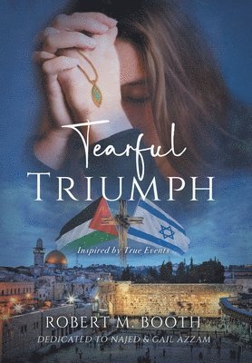 Robert Marshall Booth - Tearful Triumph, Inbunden. Tillgänglighet: Lägg i varukorg