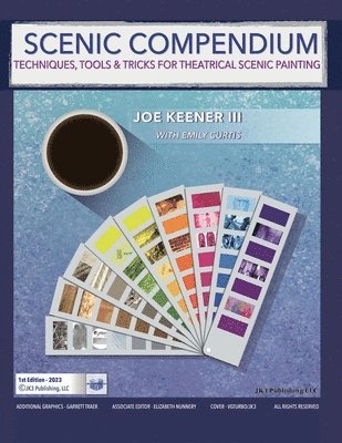Joe E. Keener, Joe E Keener, Emily Curtis - Scenic Compendium: Techniques, Tools & Tricks for Theatrical Scenic Painting, Häftad