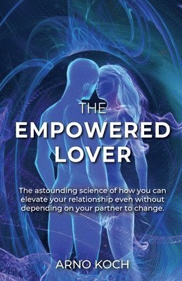 Arno Koch - Empowered Lover, Häftad