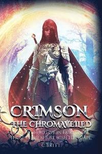 bokomslag Crimson the Chromaveiled