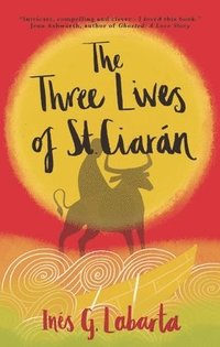 bokomslag The Three Lives of St. Ciarán