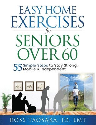 bokomslag Easy Home Exercises for Seniors Over 60