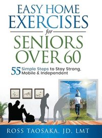 bokomslag Easy Home Exercises for Seniors Over 60