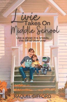 Raquel Gifford - Livie Takes On Middle School, Häftad