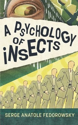 A Psychology of Insects 1