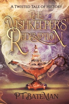 Pt Bateman, PT Bateman, Lisa Kegley-Cloud - Wishkeeper's Redemption, Häftad