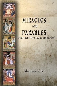 bokomslag Miracles and Parables