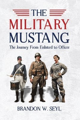 Brandon Seyl - Military Mustang, Häftad