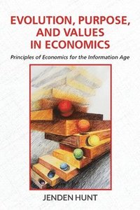 bokomslag Evolution, Purpose, and Values in Economics