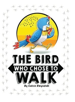The Bird Who Chose To Walk 1