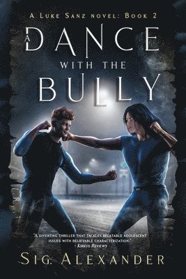 A Dance with the Bully 1