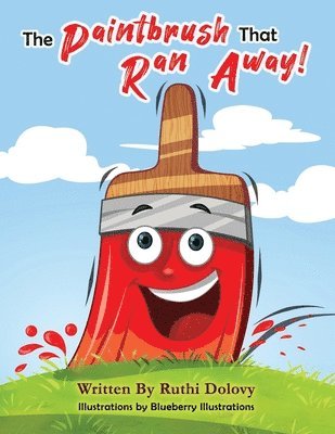 Ruthi Dolovy - Paintbrush That Ran Away!, Häftad