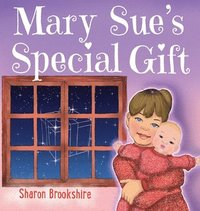 bokomslag Mary Sue's Special Gift