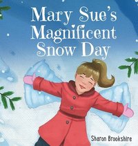 bokomslag Mary Sue's Magnificent Snow Day
