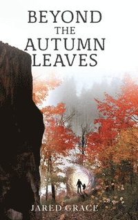 bokomslag Beyond the Autumn Leaves