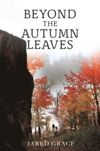 bokomslag Beyond the Autumn Leaves