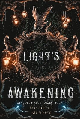 Michelle Murphy, D M Almond - Light's Awakening, Häftad