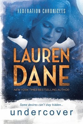 Lauren Dane - Undercover, Häftad