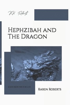 Hephzibah and The Dragon 1