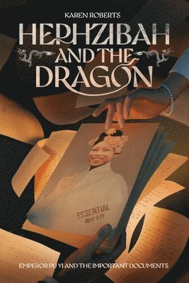 Karen Kaye Roberts - Hephzibah and The Dragon, Häftad