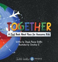 bokomslag Together: A First Book About Race for Awesome Kids