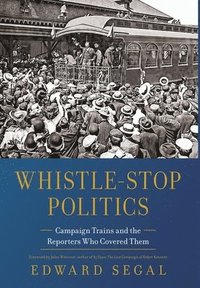 bokomslag Whistle-Stop Politics