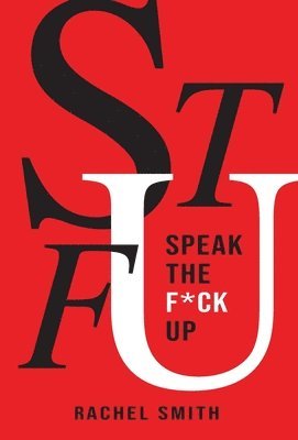 Speak the F*ck Up 1