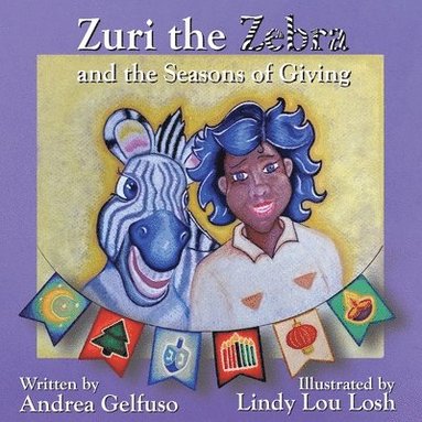 bokomslag Zuri the Zebra and the Seasons of Giving