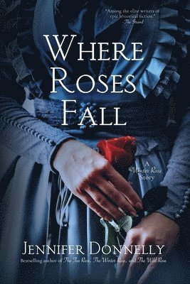 Where Roses Fall (A Winter Rose Story) 1