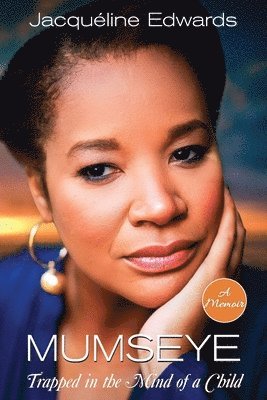 Jacquéline J Edwards, Jacquéline J. Edwards - Mumseye, Häftad