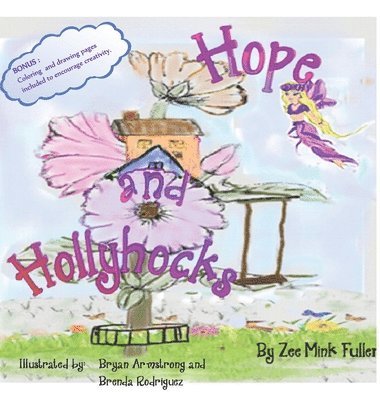 Hope and Hollyhocks 1