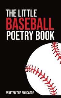bokomslag Little Baseball Poetry Book