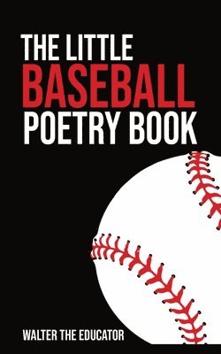 Little Baseball Poetry Book 1