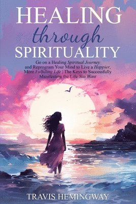 Healing Through Sprituality 1