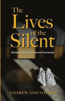 bokomslag Lives of the Silent