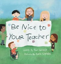 bokomslag Be Nice to Your Teacher