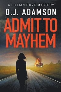 bokomslag Admit to Mayhem