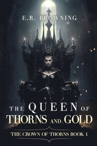 bokomslag Queen of Thorns and Gold