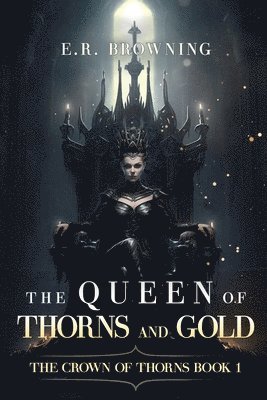 bokomslag Queen of Thorns and Gold
