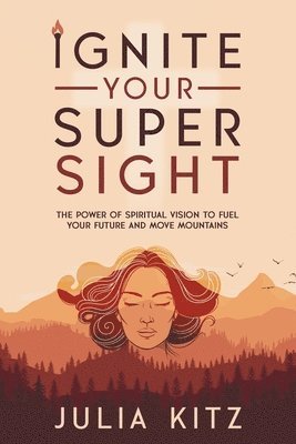 Ignite Your Super Sight 1