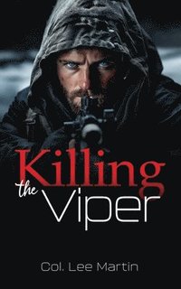 bokomslag Killing the Viper