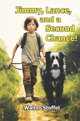 bokomslag Jimmy, Lance, and a Second Chance !