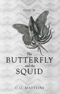bokomslag The Butterfly and the Squid