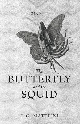 bokomslag The Butterfly and the Squid