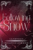 bokomslag Following the Snow Exclusive Edition