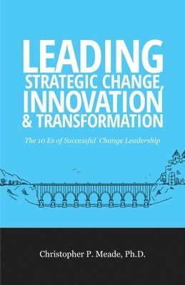 Leading Strategic Change, Innovation & Transformation 1